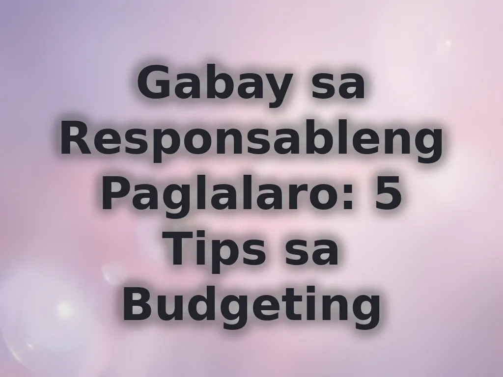 Gabay sa Responsableng Paglalaro